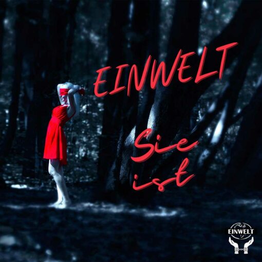 Einwelt - Sie ist